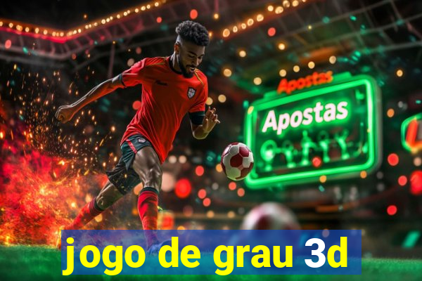 jogo de grau 3d